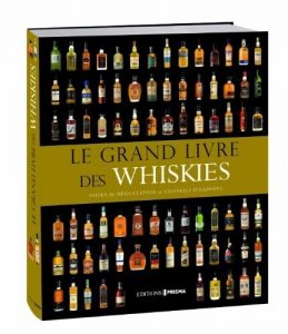 Le Guide Hachette Des Whiskies - Découverte Et Dégustation