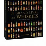 Le grand livre des whiskies