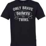 T-shirt Brave Father