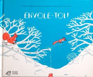 Envole-toi ! & La pomme rouge : deux livres aux graphismes enchanteurs