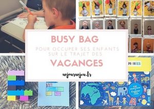 Busy bag ou comment occuper ses enfants sur le trajet des vacances