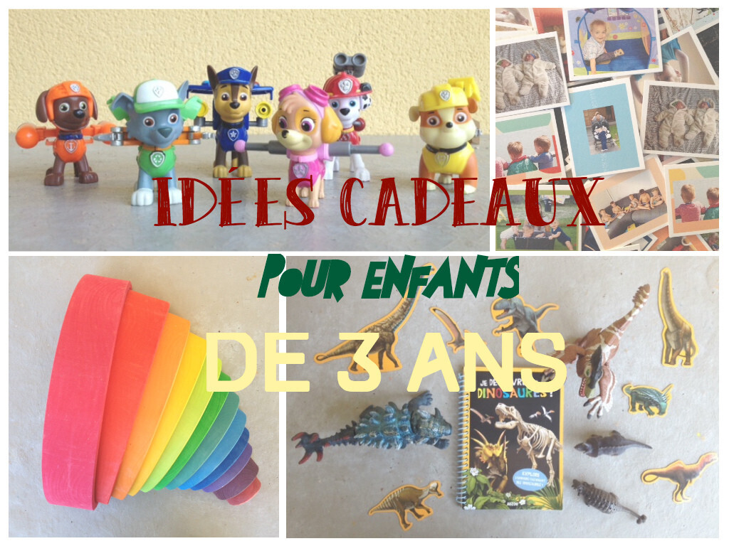 cadeaux pour enfant de 3 ans