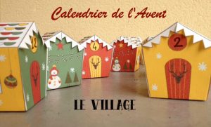 Petites maisons de l’Avent à imprimer gratuitement