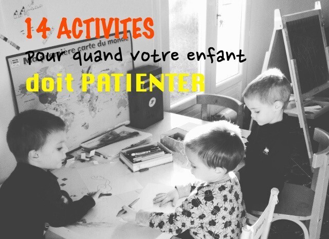 14 activités pour patienter