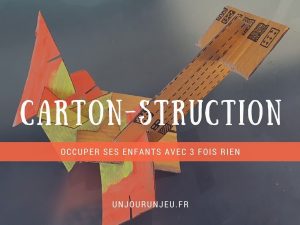 Carton-struction ou comment occuper ses enfants avec 3 fois rien