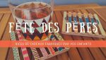 cadeaux fête des pères