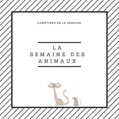 La semaine des animaux