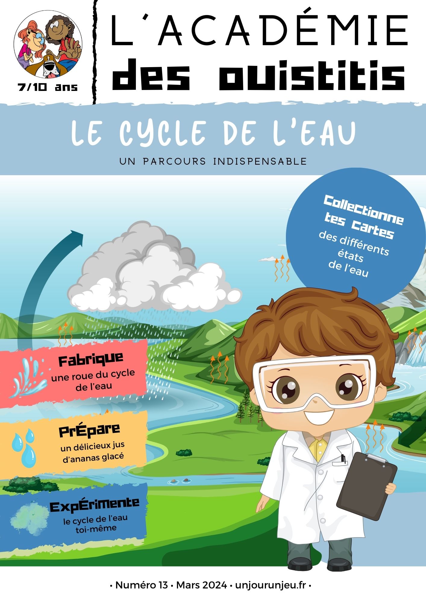 L'Académie des Ouistitis étudie le cycle de l'eau