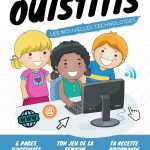 Les P'tits Ouistitis et les nouvelles technologies