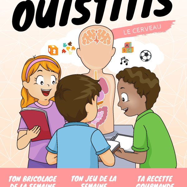 Les P'tits Ouistitis : tout savoir sur le cerveau !